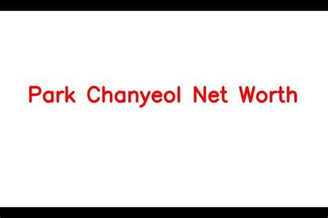 Park Chanyeol Net Worth Details About Sister Tv Movies Shows Gf Age Sarkariresult