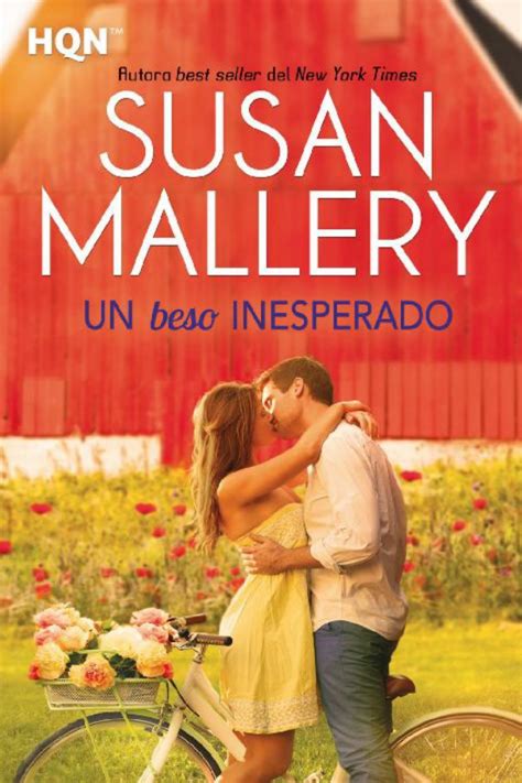 Leer Un Beso Inesperado De Susan Mallery Libro Completo Online Gratis