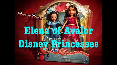Hasbro Disneys Elena Of Avalor And Princess Isabel Doll Unboxing And