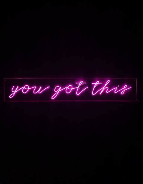 You Got This Neon Sign 36 Inches Custom Handmade Etsy Neon Signs Neon Quotes Neon Words
