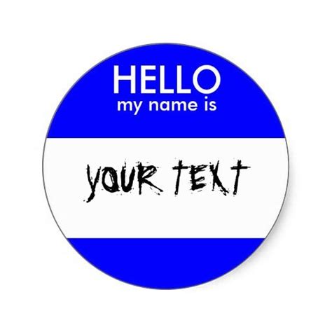 Hello My Name Is Blue Classic Round Sticker Hello My Name Is Names My Name Is