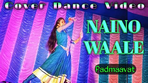 Naino Wale Ne Full Video Song Padmaavat Hindi Cover Dance Sathi