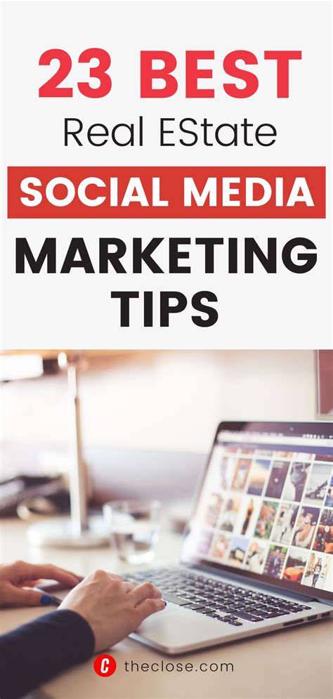 23 Real Estate Social Media Marketing Tips From Top Agents The Close In 2021 Media Marketing