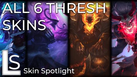 All Thresh Skins Skin Spotlight League Of Legends Youtube