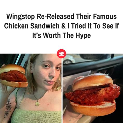 Wingstop Re Released Their Famous Chicken Sandwich And I Tried It To See