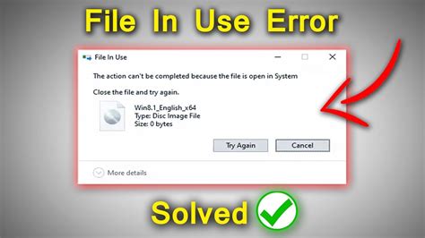 How To Fix File In Use The Action Cant Be Completed Because The File