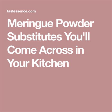 Browse all meringue powder recipes. Meringue Powder Substitutes You'll Come Across in Your Kitchen | Meringue powder, Meringue ...