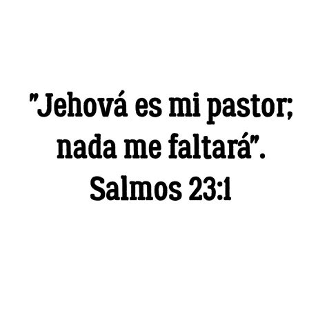 Jehov Es Mi Pastor Nada Me Faltar Salmo Beliefnet B