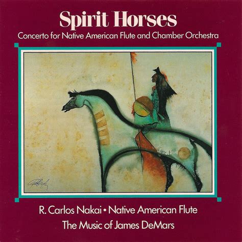 Spirit Horses R Carlos Nakai Canyon Records