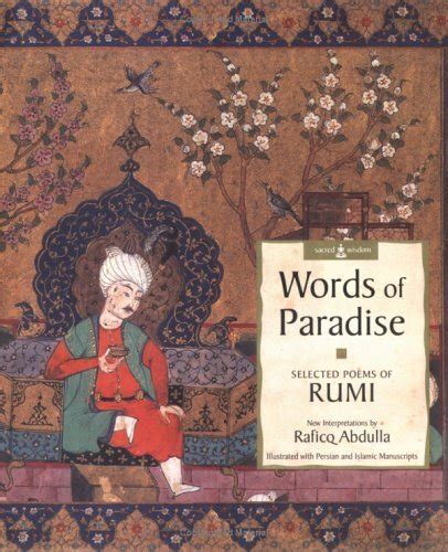 Words Of Paradise Selected Poems By Jalal Ad Din Muhammad Ar Rumi