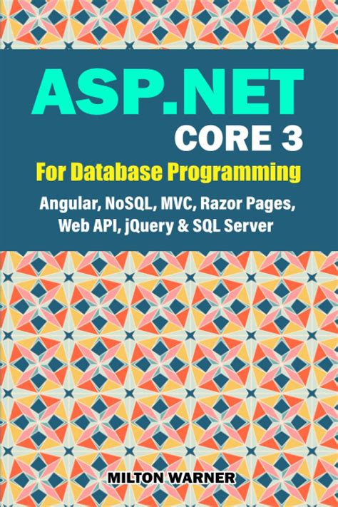 Buy ASP NET Core For Database Programming Angular NoSQL MVC Razor Pages Web API JQuery