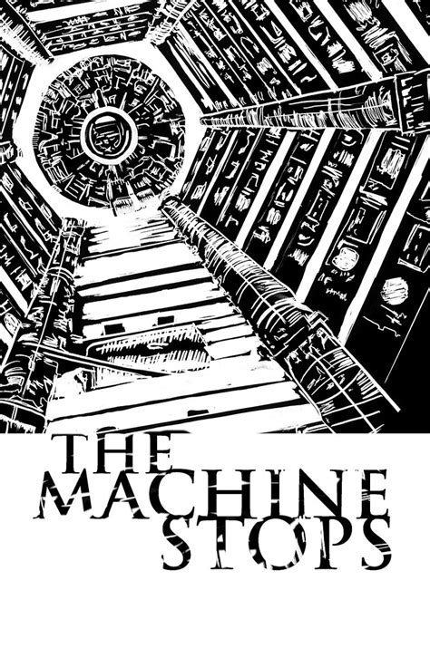 The Machine Stops My Junior Year Thesis We Were Asked To Flickr
