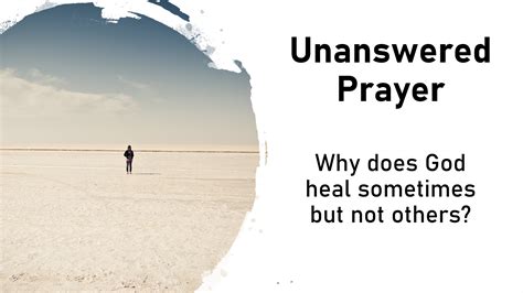 Unanswered Prayer Why God Doesnt Always Heal Christ Church Downend