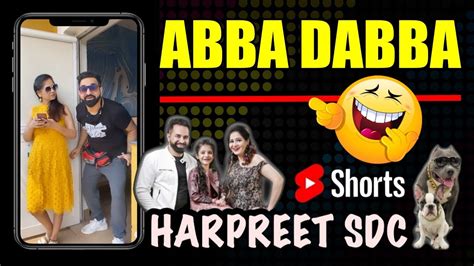 Abba Dabba Jabba Shorts Harpreet Sdc Shorts Youtube
