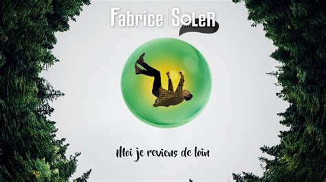 Fabrice Soler Je Reviens De Loin Clip Lyrics Youtube