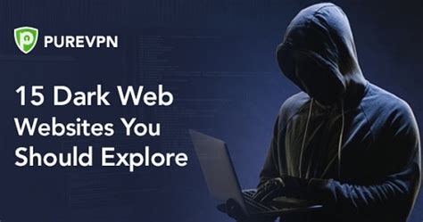 15 Best Dark Web Websites You Should Explore In 2024 Purevpn Blog