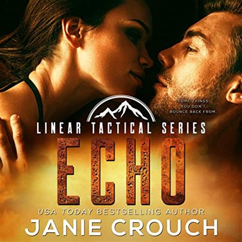 Echo Linear Tactical Series Book 7 Audio Download Janie Crouch