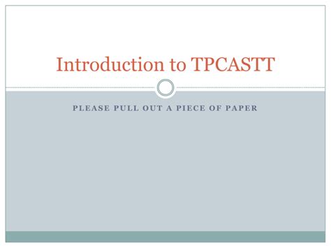 Intro To Tpcastt Ppt