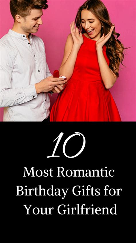 In case your girlfriend hasn't dropped any hints about what she wants for the holidays yet, you've come to the right place. 10 Most Romantic Birthday Gifts for Your Girlfriend ...