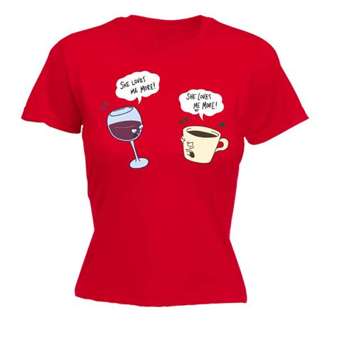 Lustiger Witz Damen Sie Liebt Mich Mehr Kaffee Wein Koffein Für Ihr Fitted T Shirt Ebay