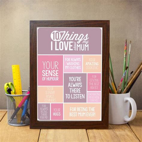 What would be a good gift for my mom. 10 Things I Love About My Mum Poster | Find Me A Gift
