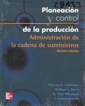 Libro Planeacion Y Control De La Produccion Administracion D E La
