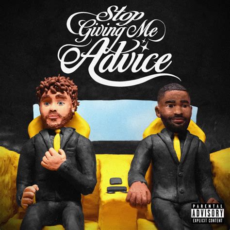 Stop Giving Me Advice By Dave Jack Harlow And Lyrical Lemonade On