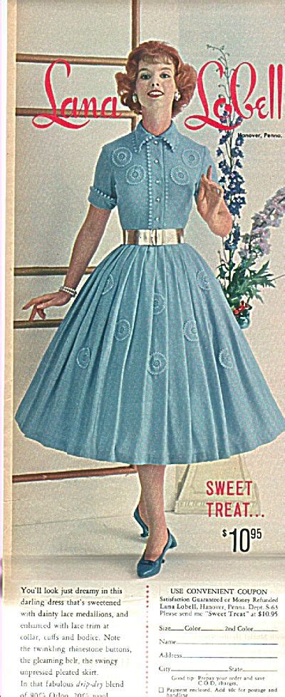 Lana Lobell Dresses Ad 1958 Image1 Old School Fashion All Fashion