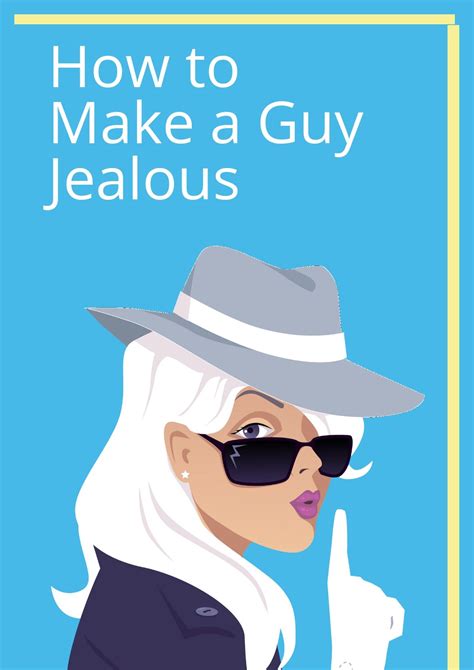 How to Make Your Guy Jealous | Jealous boyfriend, Jealous boyfriend ...