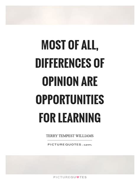 Most Of All Differences Of Opinion Are Opportunities For Picture