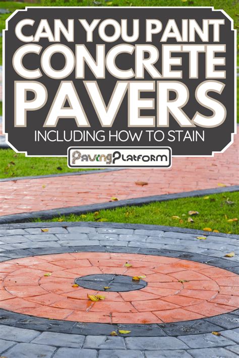 Can You Paint Concrete Pavers Including How To Stain