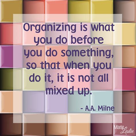 10 Favorite Organizing Quotes To Help Motivate You