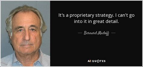 Top 10 Quotes By Bernard Madoff A Z Quotes