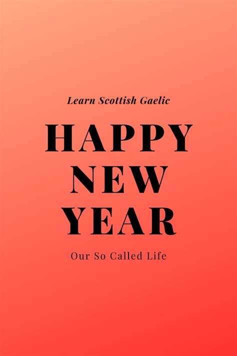 How To Say Happy New Year In Scottish Gaelic W Phonetics Scottish