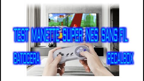 Test Manette Super Nes Sans Fil Batocera Recalbox Youtube