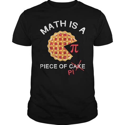 Math Is A Piece Of Pi Pi Day Pie Pun T Shirt
