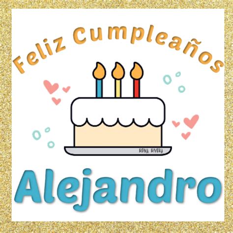 Bellas Tarjetas Feliz Cumpleaños Alejandro