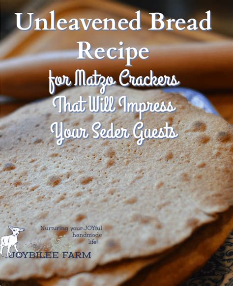 See more ideas about recipes, unleavened bread recipe, passover recipes. Unleavened Bread Recipe for Matzo Crackers that Will Impress