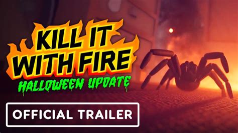 Kill It With Fire Official Halloween Update Trailer Youtube