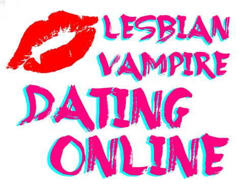 Lesbian Vampire Dating Online By Storytam