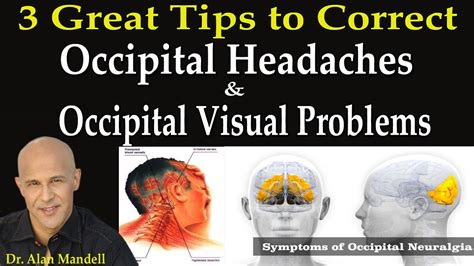 3 Great Tips To Correct Occipital Headaches And Occipital Visual Problems
