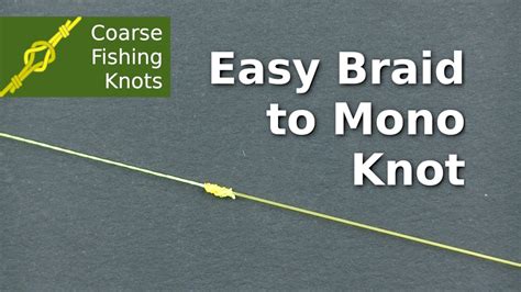 Easy Braid To Mono Knot Coarse Fishing Knots