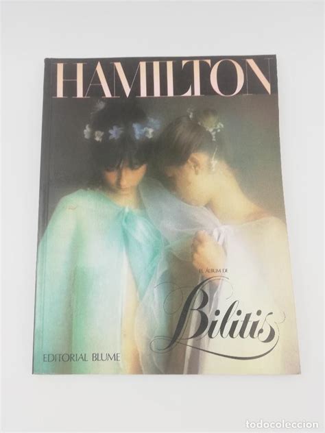 El Album De Bilitis Hamilton Editorial Blume Comprar Revistas Para Adultos En Todocoleccion