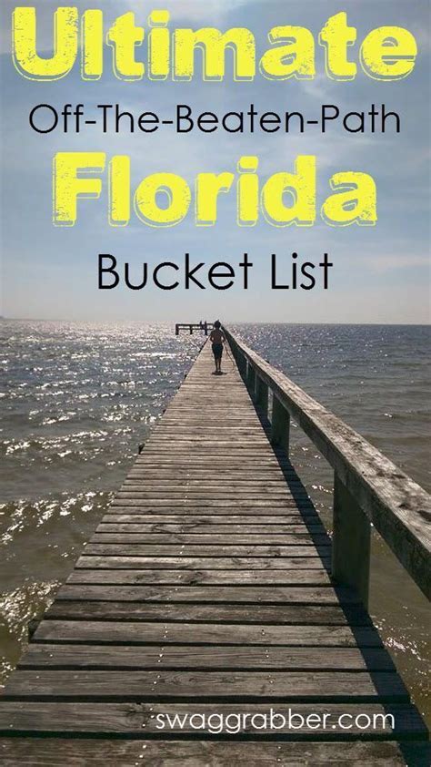 Ultimate Off The Beaten Path Florida Bucket List Swaggrabber