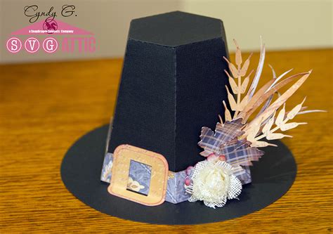 Svg Attic Blog Pilgrim Hat Centerpiece ~ With Cyndy G