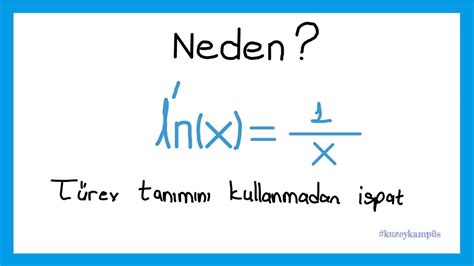 İspat f x lnx fonksiyonunun türevi farklı bir İspat proof of derivative of f x lnx youtube