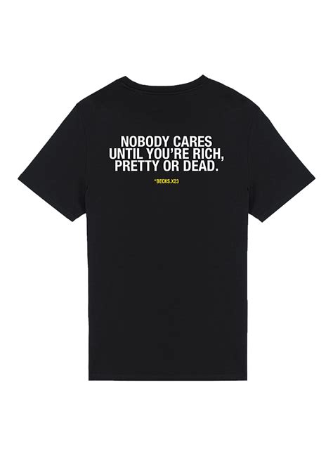Becks T Shirt Nobody Cares Until