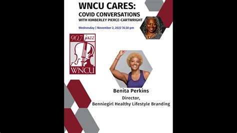 Wncu Cares Covid Conversations Benita Perkins Youtube