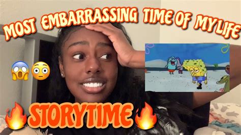 Extremely Embarrassing Story Time Youtube