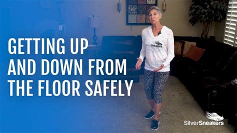 getting up and down from the floor safely try these tips for getting down to the floor and